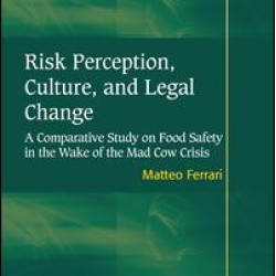 Risk Perception, Culture, and Legal Change Risk Perception, Culture, and Legal Change