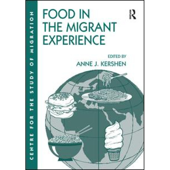 Food in the Migrant Experience Food in the Migrant Experience