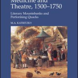 Women, Medicine and Theatre 1500–1750 Women, Medicine and Theatre 1500–1750