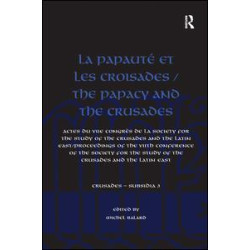 La Papauté et les croisades / The Papacy and the Crusades La Papauté et les croisades / The Papacy and the Crusades