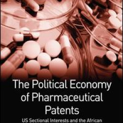 The Political Economy of Pharmaceutical Patents The Political Economy of Pharmaceutical Patents