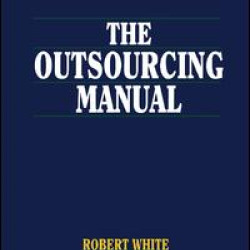The Outsourcing Manual The Outsourcing Manual