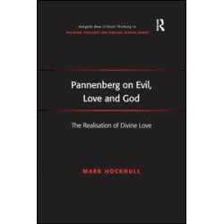 Pannenberg on Evil, Love and God Pannenberg on Evil, Love and God