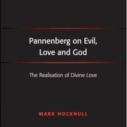 Pannenberg on Evil, Love and God