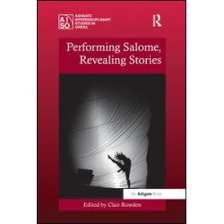 Performing Salome, Revealing Stories Performing Salome, Revealing Stories