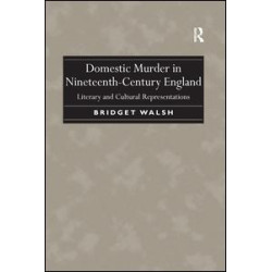 Domestic Murder in Nineteenth-Century England Domestic Murder in Nineteenth-Century England