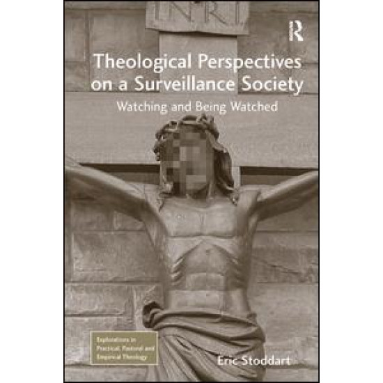 Theological Perspectives on a Surveillance Society