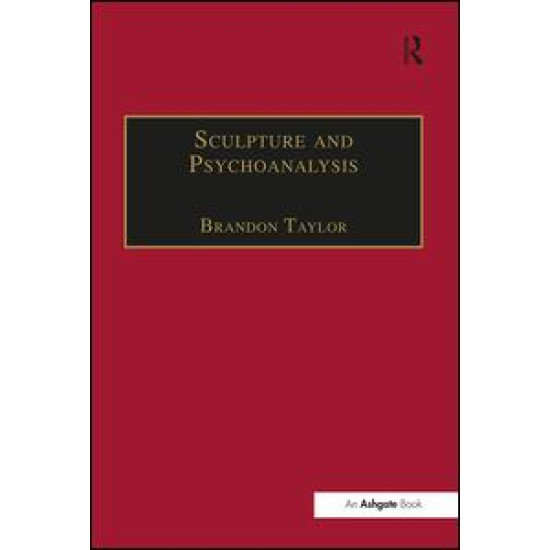Sculpture and Psychoanalysis Sculpture and Psychoanalysis