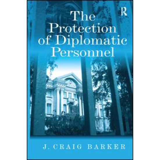 The Protection of Diplomatic Personnel