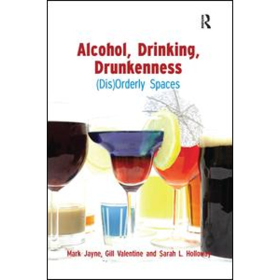 Alcohol, Drinking, Drunkenness Alcohol, Drinking, Drunkenness