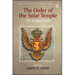 The Order of the Solar Temple The Order of the Solar Temple