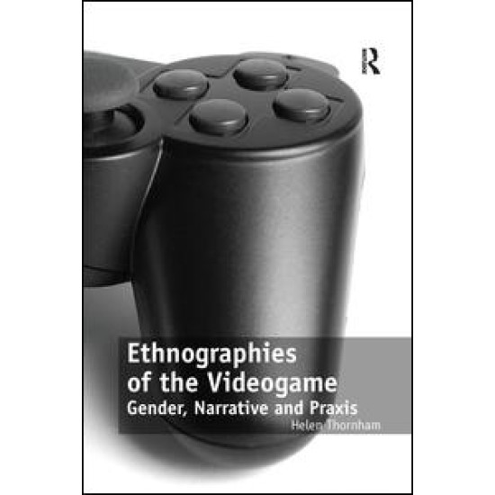 Ethnographies of the Videogame