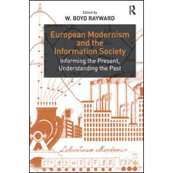 European Modernism and the Information Society European Modernism and the Information Society