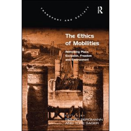 The Ethics of Mobilities The Ethics of Mobilities