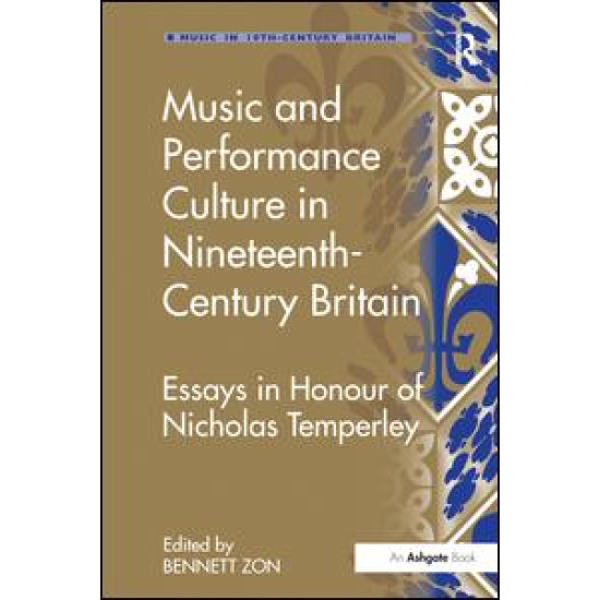 Music and Performance Culture in Nineteenth-Century Britain Music and Performance Culture in Nineteenth-Century Britain