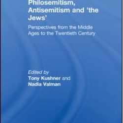 Philosemitism, Antisemitism and 'the Jews'