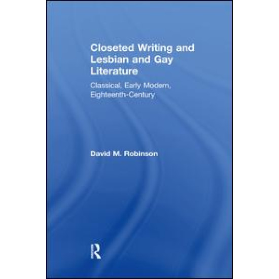 Closeted Writing and Lesbian and Gay Literature Closeted Writing and Lesbian and Gay Literature