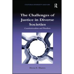 The Challenges of Justice in Diverse Societies The Challenges of Justice in Diverse Societies