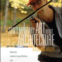 Contemporary Art About Architecture Contemporary Art About Architecture
