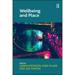 Wellbeing and Place Wellbeing and Place