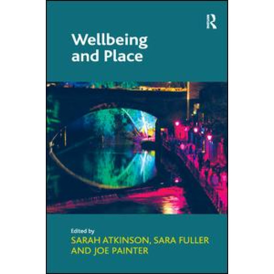 Wellbeing and Place Wellbeing and Place