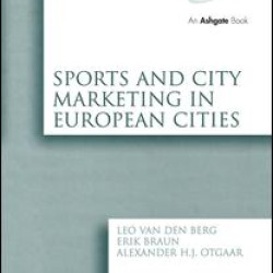 Sports and City Marketing in European Cities Sports and City Marketing in European Cities