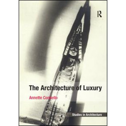 The Architecture of Luxury The Architecture of Luxury