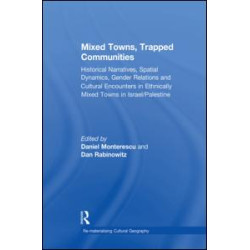 Mixed Towns, Trapped Communities Mixed Towns, Trapped Communities