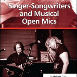 Singer-Songwriters and Musical Open Mics