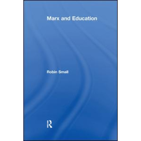 Marx and Education Marx and Education