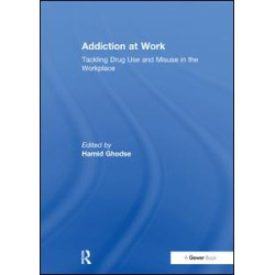 Addiction at Work Addiction at Work
