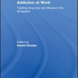 Addiction at Work Addiction at Work