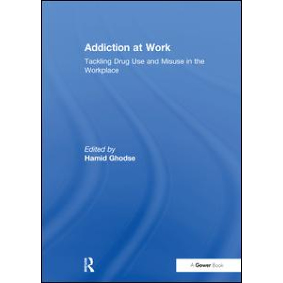 Addiction at Work Addiction at Work