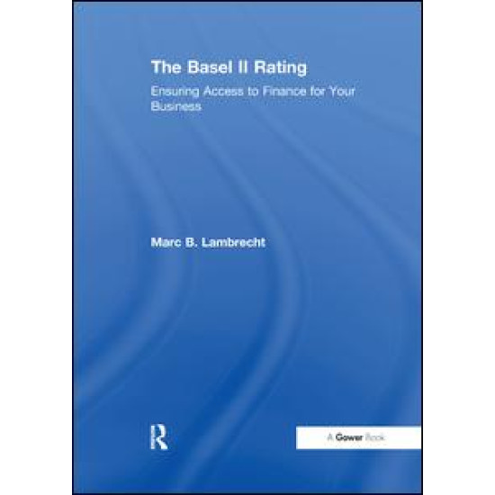 The Basel II Rating The Basel II Rating