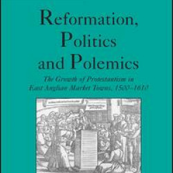 Reformation, Politics and Polemics