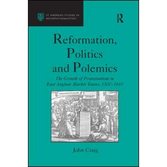 Reformation, Politics and Polemics Reformation, Politics and Polemics