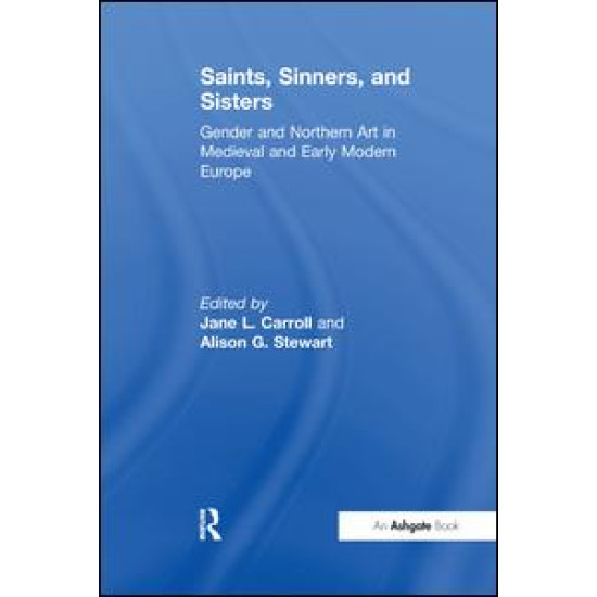 Saints, Sinners, and Sisters