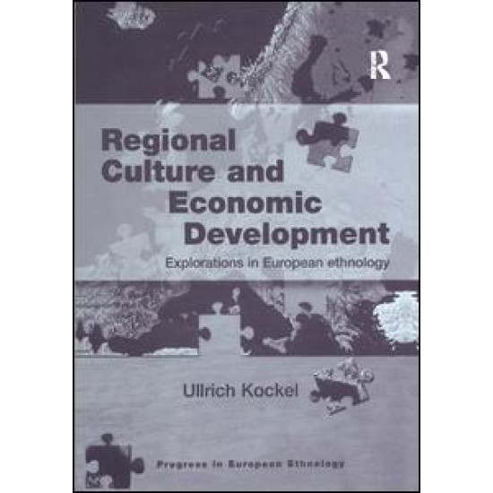 Regional Culture and Economic Development Regional Culture and Economic Development