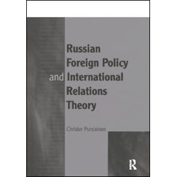 Russian Foreign Policy and International Relations Theory