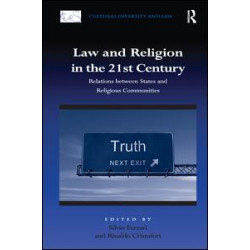 Law and Religion in the 21st Century Law and Religion in the 21st Century