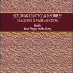 Exploring Courtroom Discourse Exploring Courtroom Discourse
