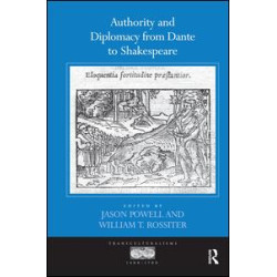 Authority and Diplomacy from Dante to Shakespeare