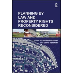 Planning By Law and Property Rights Reconsidered Planning By Law and Property Rights Reconsidered