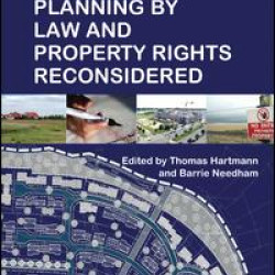 Planning By Law and Property Rights Reconsidered Planning By Law and Property Rights Reconsidered