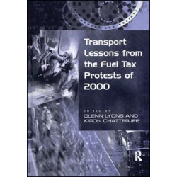 Transport Lessons from the Fuel Tax Protests of 2000 Transport Lessons from the Fuel Tax Protests of 2000
