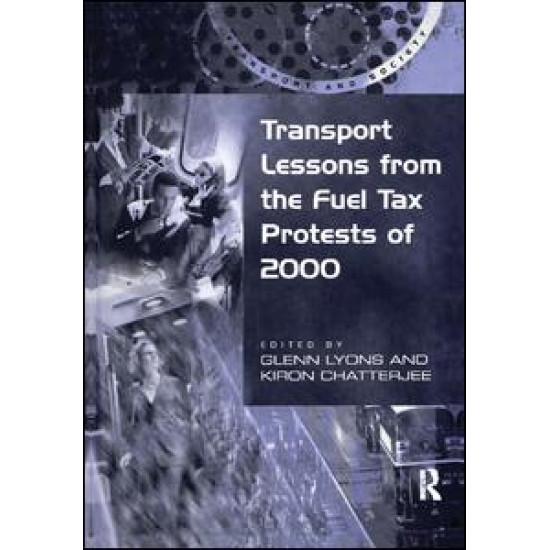 Transport Lessons from the Fuel Tax Protests of 2000