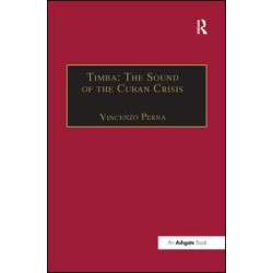Timba: The Sound of the Cuban Crisis Timba: The Sound of the Cuban Crisis