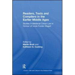 Readers, Texts and Compilers in the Earlier Middle Ages Readers, Texts and Compilers in the Earlier Middle Ages