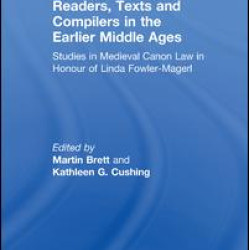 Readers, Texts and Compilers in the Earlier Middle Ages