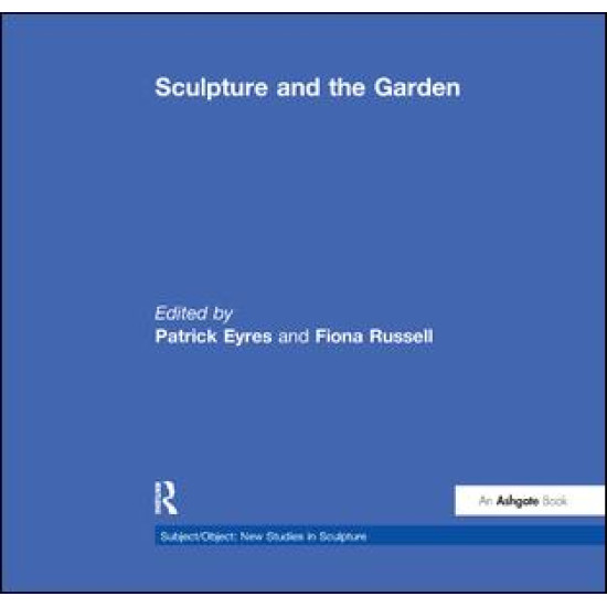 Sculpture and the Garden Sculpture and the Garden
